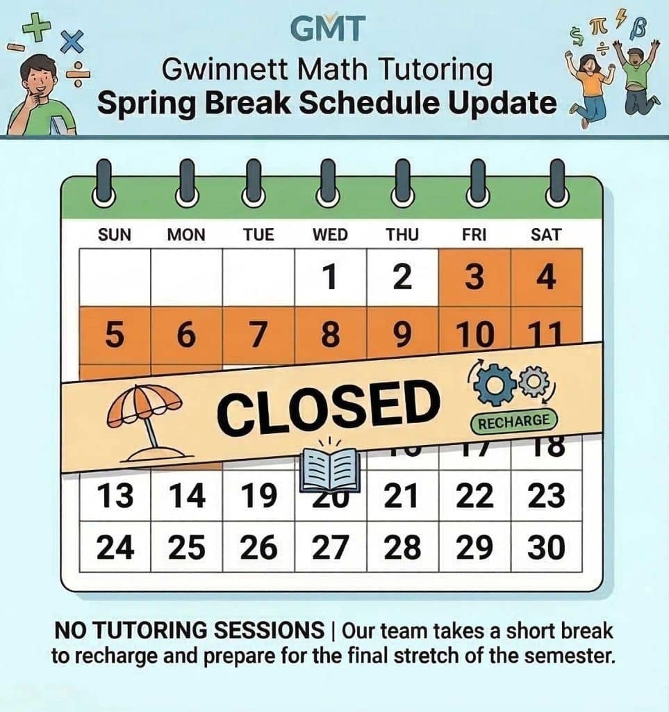 Gwinnett-Math-Tutoring-Spring-Break-Closure